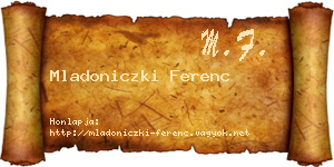 Mladoniczki Ferenc névjegykártya
